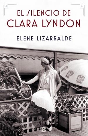 EL SILENCIO DE CLARA LYNDON | 9788466665384 | LIZARRALDE,ELENE | Llibreria Geli - Llibreria Online de Girona - Comprar llibres en català i castellà