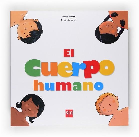 EL CUERPO HUMANO | 9788467520156 | HÉDELIN,PASCALE | Llibreria Geli - Llibreria Online de Girona - Comprar llibres en català i castellà