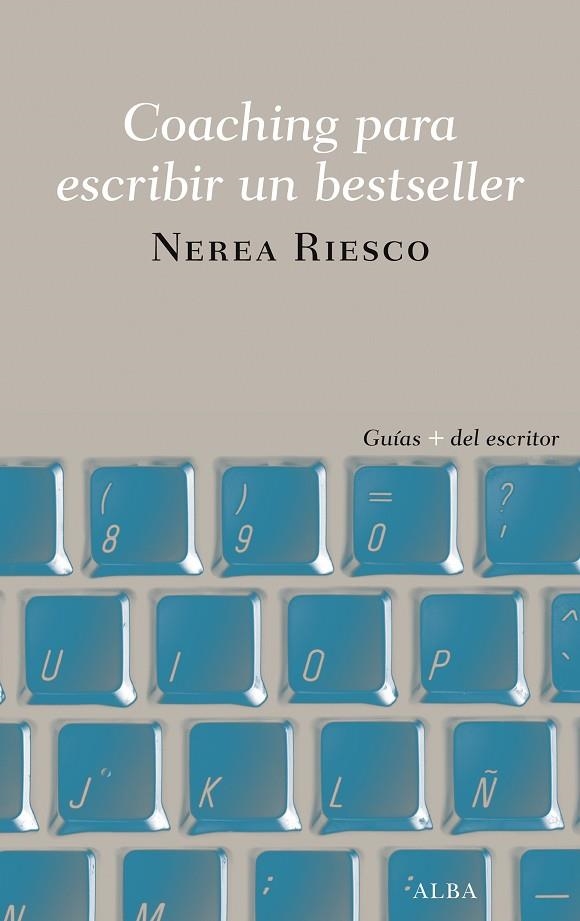 COACHING PARA ESCRIBIR UN BESTSELLER | 9788490655191 | RIESCO,NEREA | Libreria Geli - Librería Online de Girona - Comprar libros en catalán y castellano