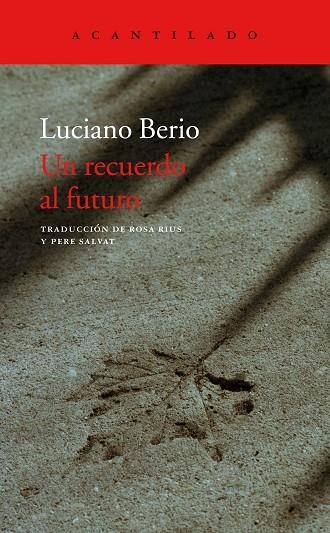 UN RECUERDO AL FUTURO | 9788417346379 | BERIO,LUCIANO | Llibreria Geli - Llibreria Online de Girona - Comprar llibres en català i castellà