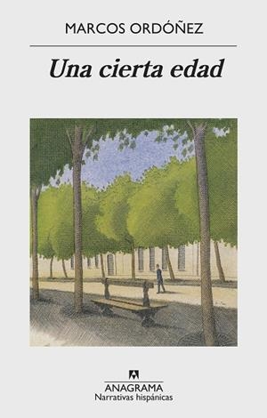 UNA CIERTA EDAD | 9788433998699 | ORDÓÑEZ,MARCOS | Libreria Geli - Librería Online de Girona - Comprar libros en catalán y castellano
