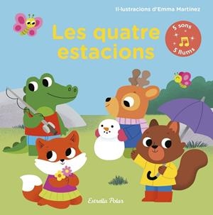 LES QUATRE ESTACIONS.LLIBRE AMB LLUMS I SONS | 9788491376149 | MARTÍNEZ,EMMA | Libreria Geli - Librería Online de Girona - Comprar libros en catalán y castellano