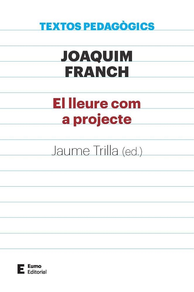 EL LLEURE COM A PROJECTE | 9788497666411 | FRANCH BATLLE,JOAQUIM | Libreria Geli - Librería Online de Girona - Comprar libros en catalán y castellano
