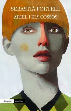 ARIEL I ELS COSSOS | 9788417016814 | PORTELL,SEBASTIÀ | Libreria Geli - Librería Online de Girona - Comprar libros en catalán y castellano