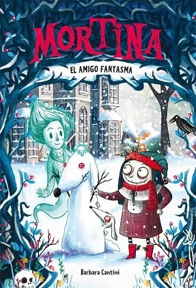 MORTINA-3.EL AMIGO FANTASMA | 9788424664268 | CANTINI,BARBARA | Libreria Geli - Librería Online de Girona - Comprar libros en catalán y castellano