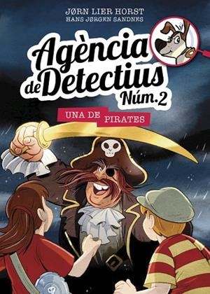 AGÈNCIA DE DETECTIUS NÚM.2-11.UNA DE PIRATES | 9788424663926 | HORST,JORN LIER | Llibreria Geli - Llibreria Online de Girona - Comprar llibres en català i castellà