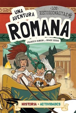 LOS HISTORIONAUTAS.UNA AVENTURA ROMANA | 9788424663773 | DURKIN,FRANCES/COOKE,GRACE | Llibreria Geli - Llibreria Online de Girona - Comprar llibres en català i castellà