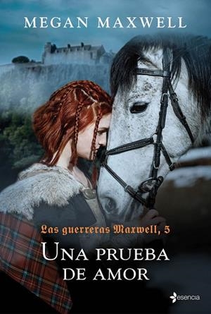 LAS GUERRERAS MAXWELL-5.UNA PRUEBA DE AMOR | 9788408204480 | MAXWELL,MEGAN | Libreria Geli - Librería Online de Girona - Comprar libros en catalán y castellano