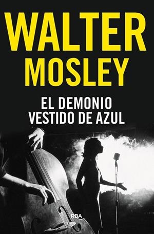 EL DEMONIO VESTIDO DE AZUL | 9788491872290 | MOSLEY,WALTER | Llibreria Geli - Llibreria Online de Girona - Comprar llibres en català i castellà