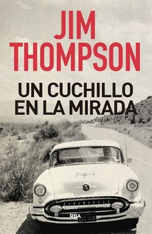 UN CUCHILLO EN LA MIRADA | 9788491872306 | THOMPSON,JIM | Libreria Geli - Librería Online de Girona - Comprar libros en catalán y castellano