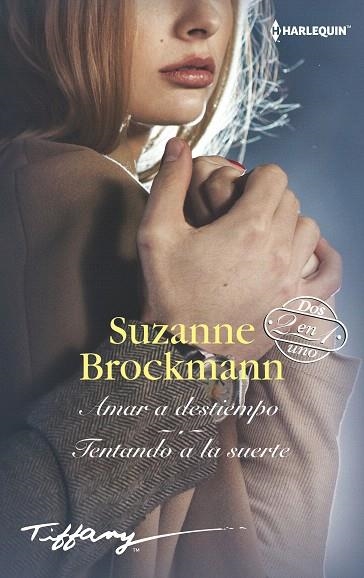 AMAR A DESTIEMPO/TENTANDO A LA SUERTE | 9788413075426 | BROCKMANN,SUZANNE | Llibreria Geli - Llibreria Online de Girona - Comprar llibres en català i castellà