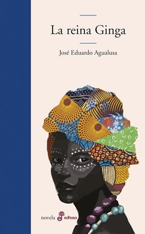 LA REINA GINGA | 9788435011228 | AGUALUSA,JOSÉ EDUARDO | Libreria Geli - Librería Online de Girona - Comprar libros en catalán y castellano