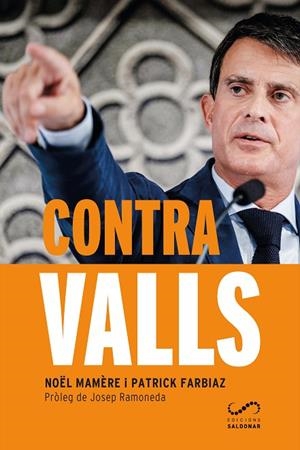 CONTRA VALLS(CATALÀ) | 9788417611071 | MAMÈRE,NOËL/FARBIAZ,PATRICK | Libreria Geli - Librería Online de Girona - Comprar libros en catalán y castellano