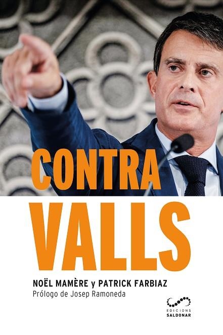 CONTRA VALLS(CASTELLANO) | 9788417611088 | MAMÈRE,NOËL/FARBIAZ,PATRICK | Llibreria Geli - Llibreria Online de Girona - Comprar llibres en català i castellà