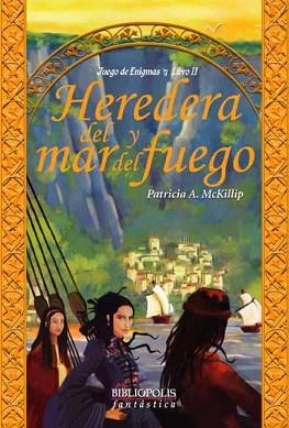 HEREDERA DEL MAR Y DEL FUEGO | 9788496173217 | MCKILLIP,PATRICIA A. | Libreria Geli - Librería Online de Girona - Comprar libros en catalán y castellano