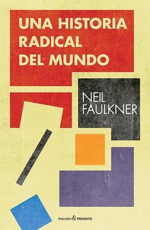 UNA HISTORIA RADICAL DEL MUNDO | 9788494820892 | FAULKNER,NEIL | Llibreria Geli - Llibreria Online de Girona - Comprar llibres en català i castellà