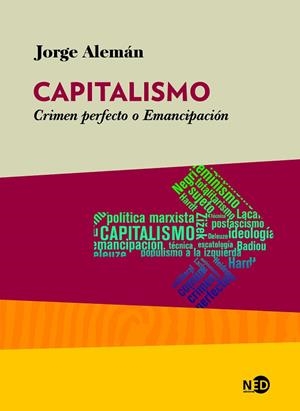 CAPITALISMO.CRIMEN PERFECTO O EMANCIPACIÓN | 9788416737406 | ALEMÁN,JORGE | Llibreria Geli - Llibreria Online de Girona - Comprar llibres en català i castellà