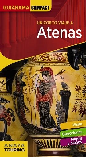 ATENAS(GUIARAMA COMPACT.UN CORTO VIAJE A.EDICIÓN 2019) | 9788491581260 | MERINO BOBILLO,IGNACIO | Libreria Geli - Librería Online de Girona - Comprar libros en catalán y castellano