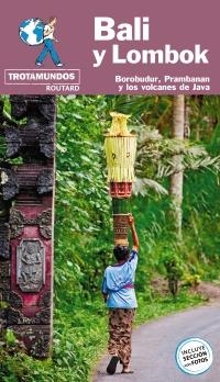 BALI Y LOMBOK(TROTAMUNDOS.EDICIÓN 2019) | 9788417245122 | GLOAGUEN,PHILIPPE | Llibreria Geli - Llibreria Online de Girona - Comprar llibres en català i castellà