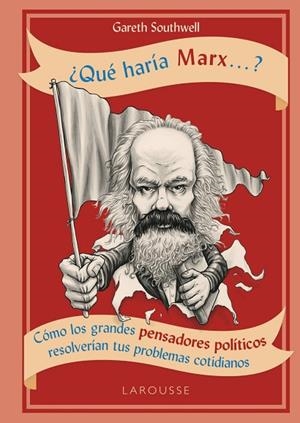 QUÉ HARÍA MARX...? | 9788417273736 | SOUTHWELL,GARETH | Libreria Geli - Librería Online de Girona - Comprar libros en catalán y castellano