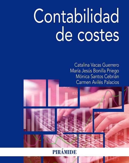 CONTABILIDAD DE COSTES | 9788436840483 | VACAS GUERRERO,CATALINA/BONILLA PRIEGO,MARÍA JESÚS/SANTOS CEBRIÁN,MÓNICA/AVILÉS PALACIOS,CARMEN | Libreria Geli - Librería Online de Girona - Comprar libros en catalán y castellano