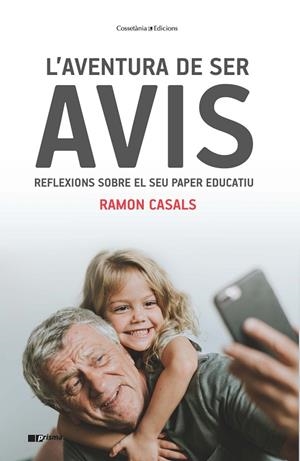 L'AVENTURA DE SER AVIS.REFLEXIONS SOBRE EL SEU PAPER EDUCATIU | 9788490348062 | CASALS CIENFUEGOS JOVELLANOS,RAMON | Libreria Geli - Librería Online de Girona - Comprar libros en catalán y castellano