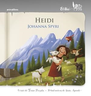 HEIDI | 9788417599065 | SPYRI,JOHANNA | Libreria Geli - Librería Online de Girona - Comprar libros en catalán y castellano