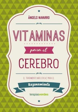 VITAMINAS PARA EL CEREBRO.RAZONAMIENTO | 9788416972616 | NAVARRO,ÀNGELS | Llibreria Geli - Llibreria Online de Girona - Comprar llibres en català i castellà