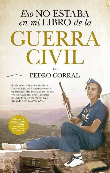 ESO NO ESTABA EN MI LIBRO DE LA GUERRA CIVIL | 9788417558987 | CORRAL,PEDRO | Libreria Geli - Librería Online de Girona - Comprar libros en catalán y castellano