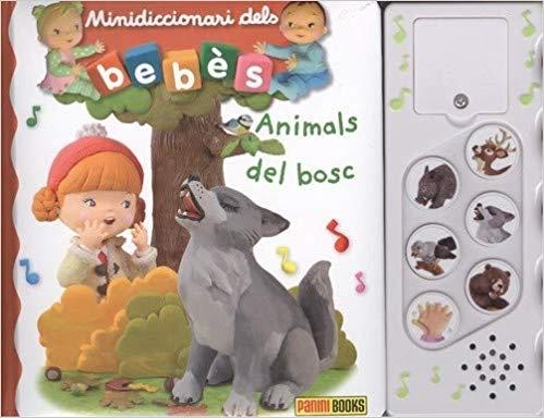 ANIMALS DEL BOSC(MINIDICCIONARI DELS BEBES) | 9788491677338 |   | Libreria Geli - Librería Online de Girona - Comprar libros en catalán y castellano