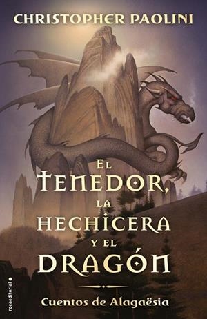 EL TENEDOR,LA HECHICERA Y EL DRAGÓN.CUENTOS DE ALAGAESIA | 9788417541804 | PAOLINI,CHRISTOPHER | Llibreria Geli - Llibreria Online de Girona - Comprar llibres en català i castellà