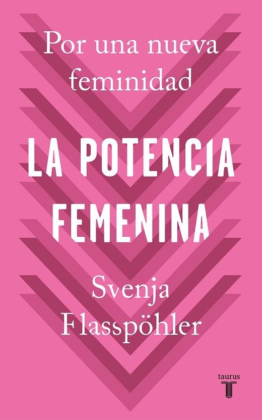 LA POTENCIA FEMENINA.POR UNA NUEVA FEMINIDAD | 9788430622474 | FLABPÖHLER,SVENJA | Libreria Geli - Librería Online de Girona - Comprar libros en catalán y castellano