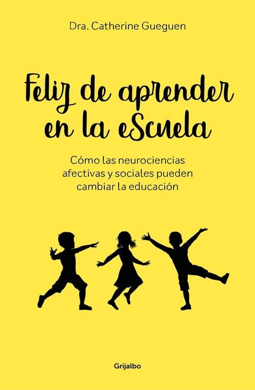 FELIZ DE APRENDER EN LA ESCUELA | 9788417338299 | GUEGUEN,CATHERINE | Libreria Geli - Librería Online de Girona - Comprar libros en catalán y castellano