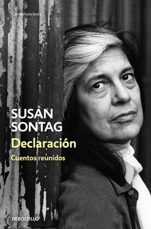 DECLARACIÓN.CUENTOS REUNIDOS | 9788466346252 | SONTAG,SUSAN | Llibreria Geli - Llibreria Online de Girona - Comprar llibres en català i castellà