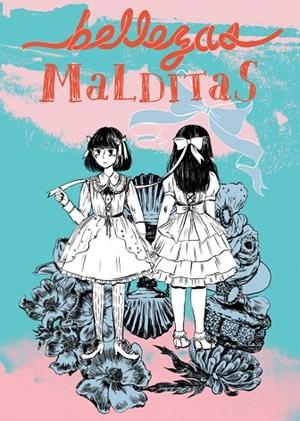 BELLEZAS MALDITAS.CÓMICS Y ENSAYOS SOBRE ESTÉTICA LOLITA Y CULTURA KAWAII | 9788494785214 | MAI,JANE/NGUYEN,AN | Llibreria Geli - Llibreria Online de Girona - Comprar llibres en català i castellà