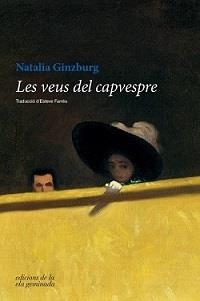 LES VEUS DEL CAPVESPRE | 9788494856150 | GINZBURG,NATALIA | Libreria Geli - Librería Online de Girona - Comprar libros en catalán y castellano