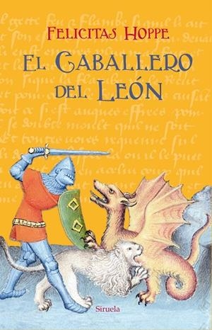 EL CABALLERO DEL LEÓN | 9788417624408 | HOPPE,FELICITAS | Libreria Geli - Librería Online de Girona - Comprar libros en catalán y castellano