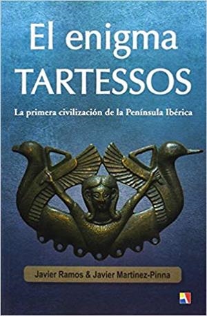 EL ENIGMA TARTESSOS.LA PRIMERA CIVILIZACION DE LA PENINSULA IBERICA | 9788497391818 | RAMOS,JAVIER | Llibreria Geli - Llibreria Online de Girona - Comprar llibres en català i castellà