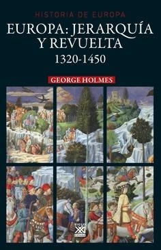 EUROPA.JERARQUÍA Y REVUELTA(1320-1450) | 9788432319365 | HOLMES,GEORGE | Libreria Geli - Librería Online de Girona - Comprar libros en catalán y castellano