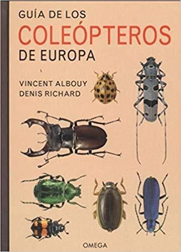 GUIA DE LOS COLEOPTEROS DE EUROPA | 9788428217149 | ALBOUY,VINCENT/RICHARD,DENIS | Libreria Geli - Librería Online de Girona - Comprar libros en catalán y castellano