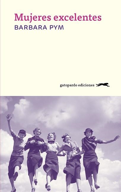 MUJERES EXCELENTES | 9788494510007 | PYM, BARBARA | Libreria Geli - Librería Online de Girona - Comprar libros en catalán y castellano