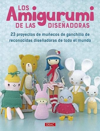 LOS AMIGURUMI DE LAS DISEÑADORAS | 9788498746211 | Libreria Geli - Librería Online de Girona - Comprar libros en catalán y castellano