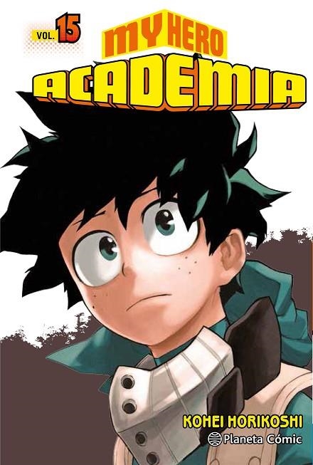 MY HERO ACADEMIA Nº 15 | 9788491735304 | HORIKOSHI,KOHEI | Llibreria Geli - Llibreria Online de Girona - Comprar llibres en català i castellà