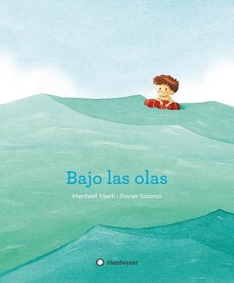 BAJO LAS OLAS | 9788417749064 | MARTÍ,MERITXELL/SALOMÓ,XAVIER | Llibreria Geli - Llibreria Online de Girona - Comprar llibres en català i castellà