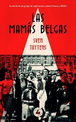 LAS MAMÁS BELGAS | 9788494992704 | TUYTRENS,SVEN | Libreria Geli - Librería Online de Girona - Comprar libros en catalán y castellano