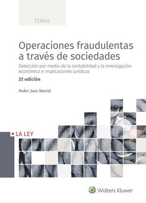OPERACIONES FRAUDULENTAS A TRAVÉS DE SOCIEDADES  | 9788490203910 | JUEZ MARTEL,PEDRO | Llibreria Geli - Llibreria Online de Girona - Comprar llibres en català i castellà