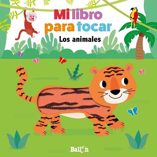 MI LIBRO PARA TOCAR.LOS ANIMALES | 9789403210230 | Libreria Geli - Librería Online de Girona - Comprar libros en catalán y castellano