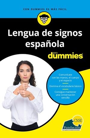 LENGUA DE SIGNOS ESPAÑOLA PARA DUMMIES | 9788432905049 |   | Llibreria Geli - Llibreria Online de Girona - Comprar llibres en català i castellà
