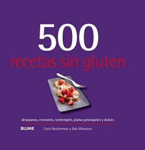 500 RECETAS SIN GLUTEN | 9788417492977 | BECKERMAN,CAROL | Llibreria Geli - Llibreria Online de Girona - Comprar llibres en català i castellà
