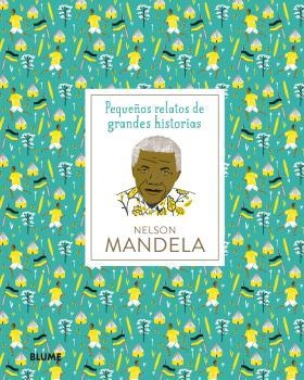 NELSON MANDELA.PEQUEÑOS RELATOS GRANDES HISTORIAS | 9788417492410 | THOMAS,ISABEL/WARREN,HANNAH | Libreria Geli - Librería Online de Girona - Comprar libros en catalán y castellano